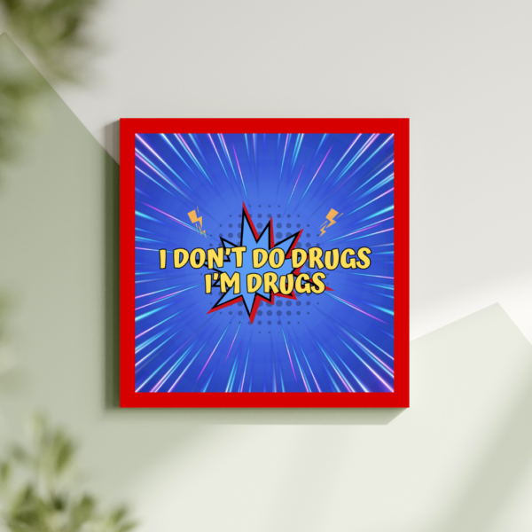 I'm Drugs
