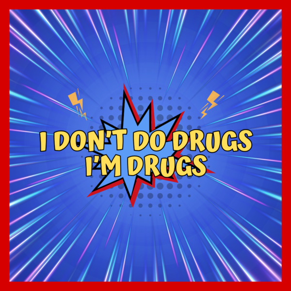 I'm Drugs - Image 2