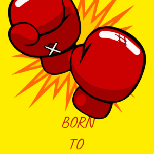 Born to Fight