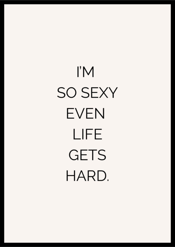 I am sexy